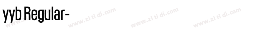 yyb Regular字体转换 yyb Regular字体转换